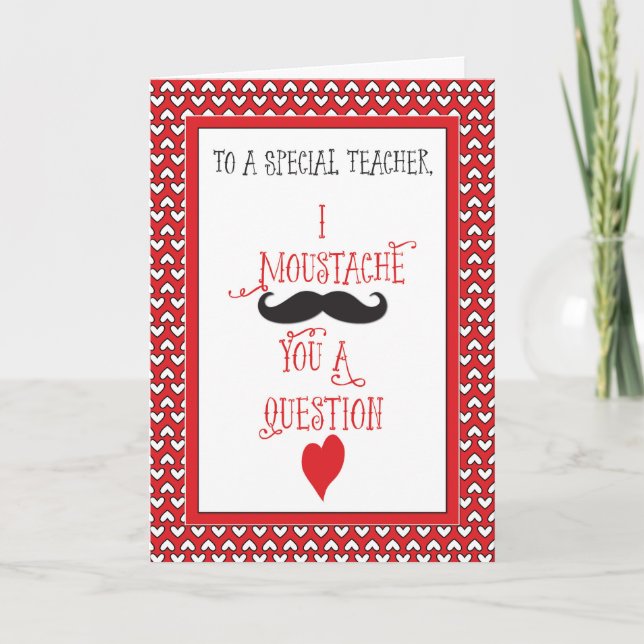 For Teacher Moustache Valentine's Day Red Hearts Holiday Card (Front)