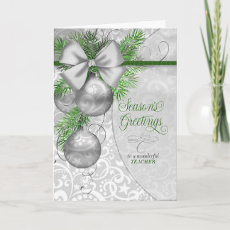 for Teacher Season's Greetings Silver Ornaments Holiday Card