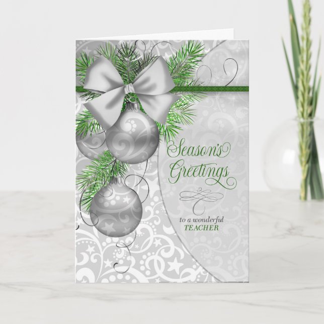 for Teacher Season's Greetings Silver Ornaments Holiday Card (Front)