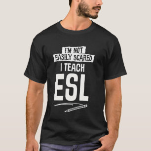 For Teacher Teach Esl Shirt