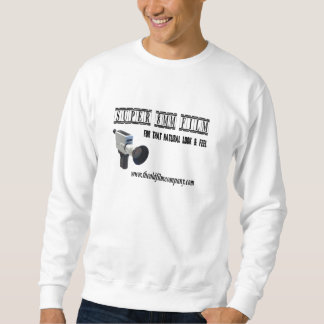 For That Natural Look & Feel SweatShirt