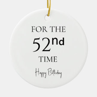 For The 521nd Time Happy Birthday Ceramic Tree Decoration