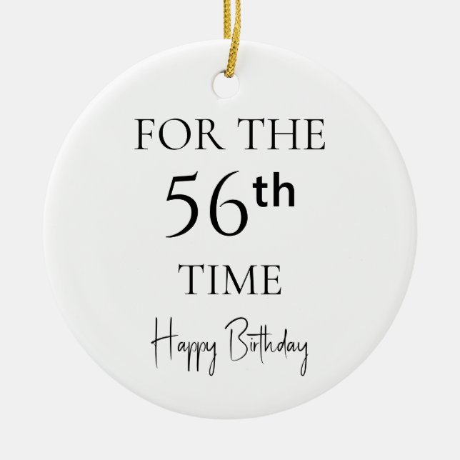 For The 56th Time Happy Birthday Ceramic Tree Decoration (Front)