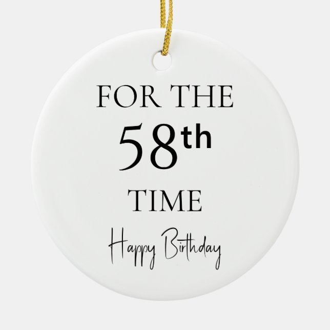 For The 58th Time Happy Birthday Ceramic Tree Decoration (Front)