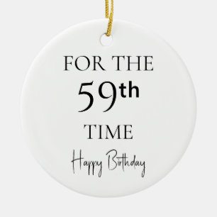 For The 59th Time Happy Birthday Ceramic Tree Decoration