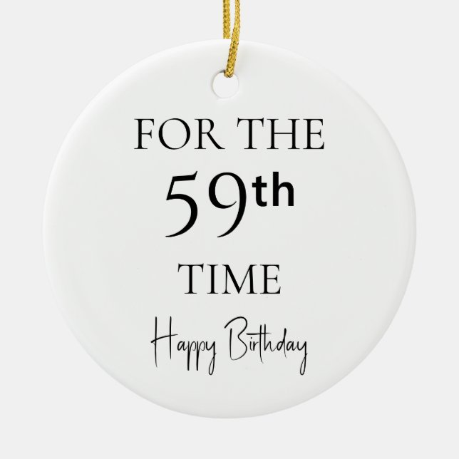 For The 59th Time Happy Birthday Ceramic Tree Decoration (Front)