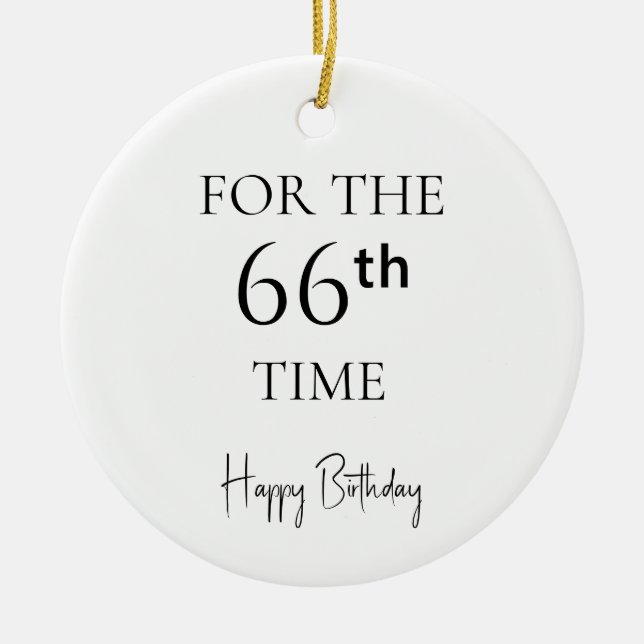 For The 66th Time Happy Birthday Ceramic Tree Decoration (Front)