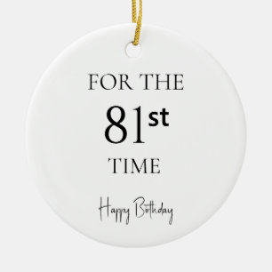For The 81st Time Happy Birthday Ceramic Tree Decoration
