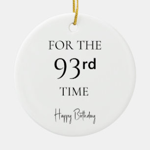 For The 93rd Time Happy Birthday Ceramic Tree Decoration
