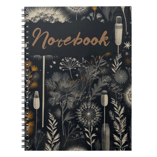  For the Battles No One Knows I’m Fighting  Notebook (Front)