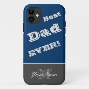 For the Best Dad in the World! iPhone 11 Case