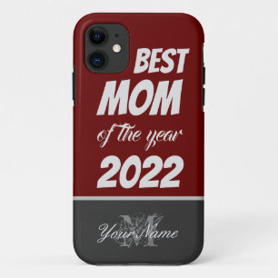For the Best Mom in the World! iPhone 11 Case