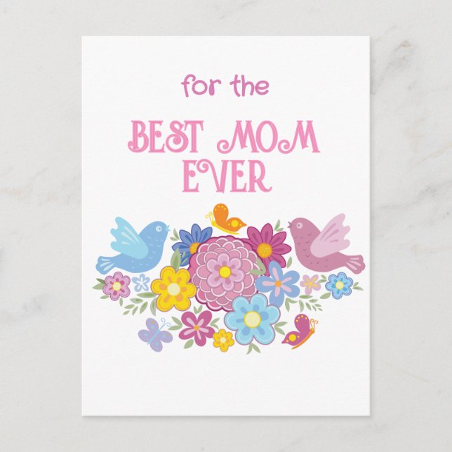 For The Best Mum Ever flowers and butterfly, birds Postcard (Front)