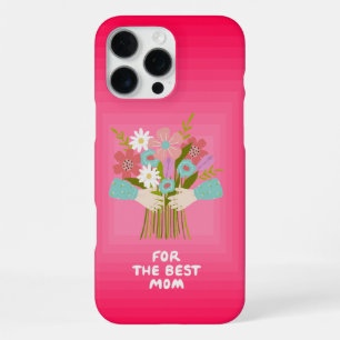 For The Best Mum Floral iPhone 16 Pro Max Case