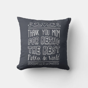 For The Best Mum in the World   Throw Pillow