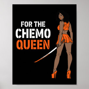 For The Chemo Queen Leukemia Awareness Melanin War Poster