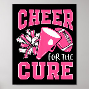 For The Cure Breast Cancer Awareness Cheerleader F Poster