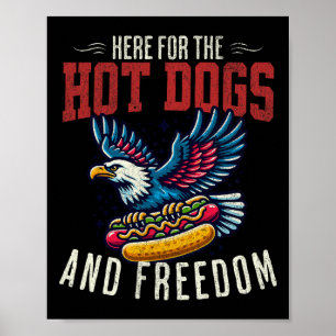 For The Hot Dogs And Freedom Men 4th July Women Ea Poster