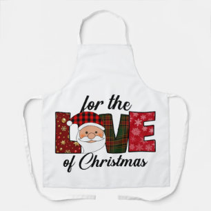 For The LOVE Of Christmas Fun Santa Text Apron