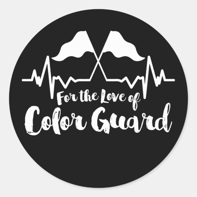 For The Love Of Colour Guard Classic Round Sticker (Front)