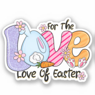 For The Love of Easter