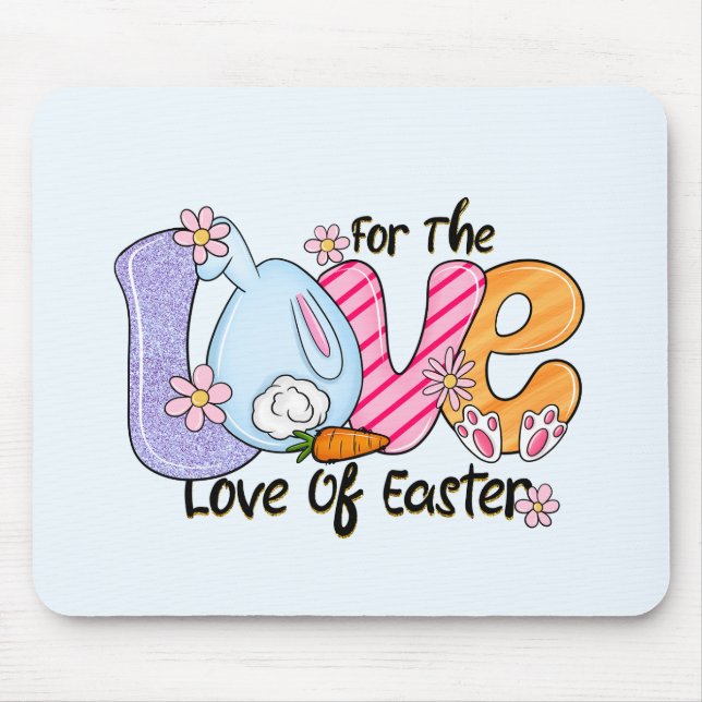 For The Love of Easter - Cute Bunny & Eggs Mouse Mat (Front)