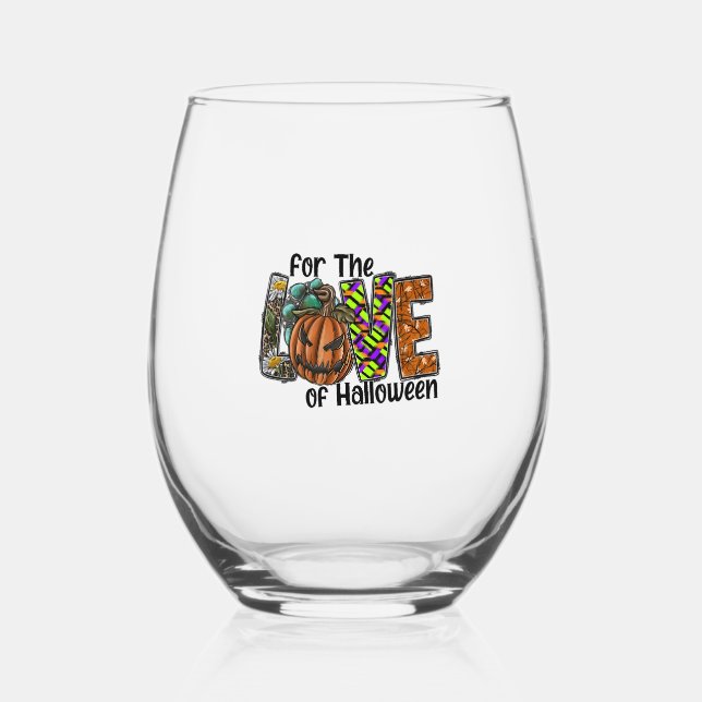 For The Love Of Halloween Stemless Wine Glass (Front)