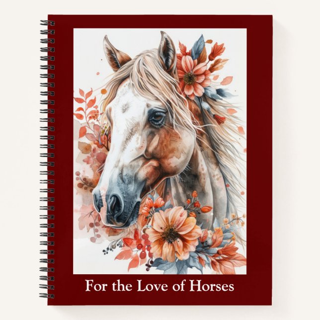 For the love of horses spiral notebook  (Front)