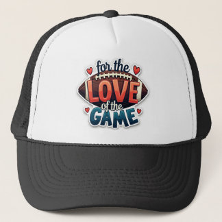 For the Love of the Game Football Hat