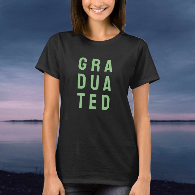 For the Newly Graduated. A Graduate T-Shirt (Creator Uploaded)