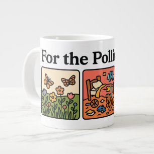 For The Pollinators Large Coffee Mug