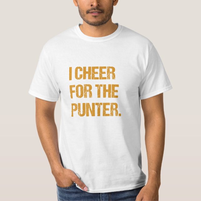 For The Punter T-Shirt (Front)