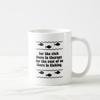 For the rich there is therapy coffee mug