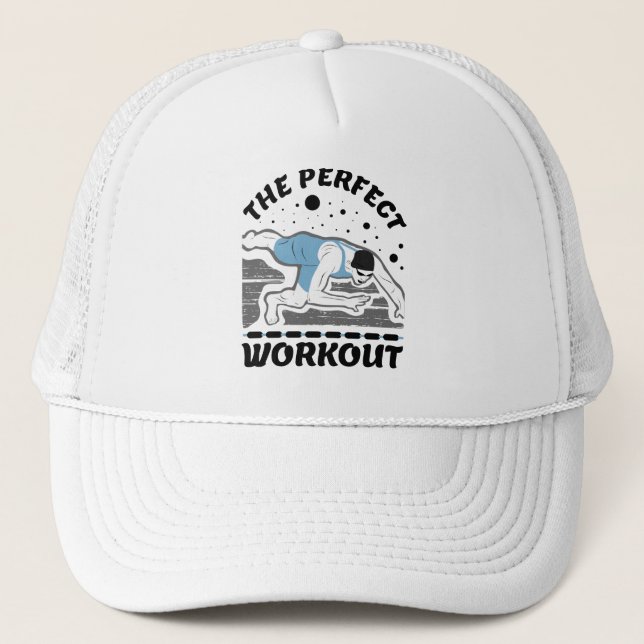 For The Swimmer - The Perfect Workout Swim Trucker Hat (Front)