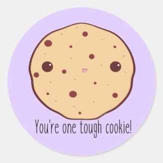 For the tough cookies out there! classic round sticker