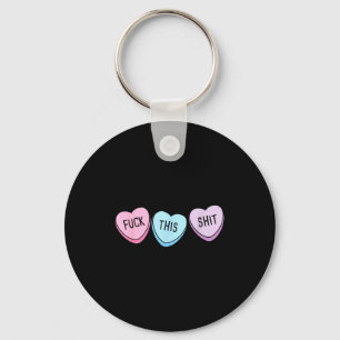 For This Candy Hearts Anti-valentine's Day Gag  Key Ring