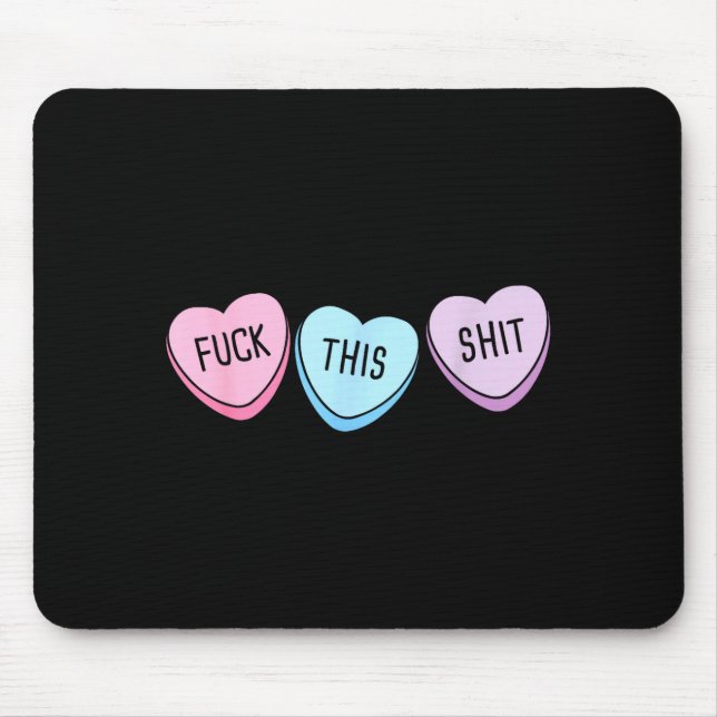 For This Candy Hearts Anti-valentine's Day Gag  Mouse Mat (Front)