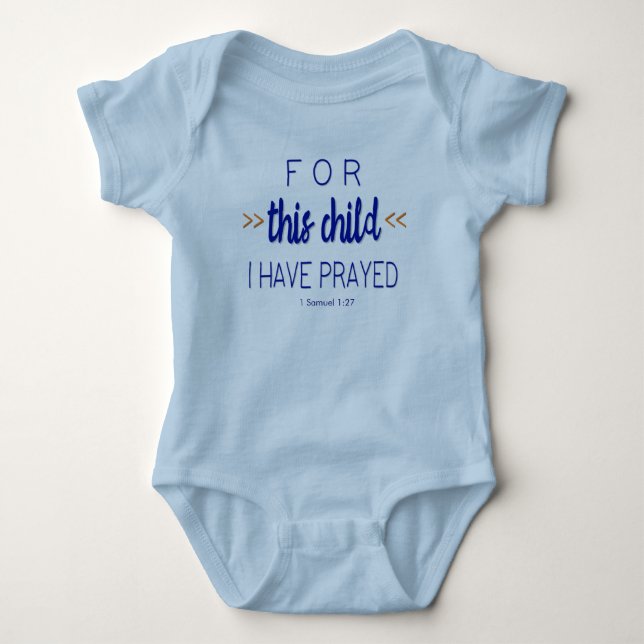 For this child I have prayed, Blue Font Baby Bodysuit (Front)