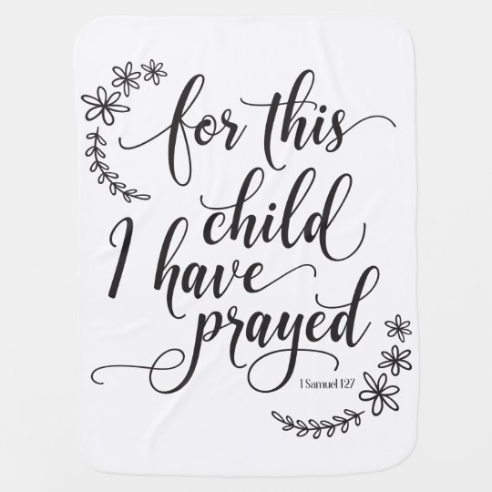 for this child we have prayed blanket