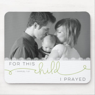 For this Child I Prayed - 1 Samuel 1:27 Mouse Mat