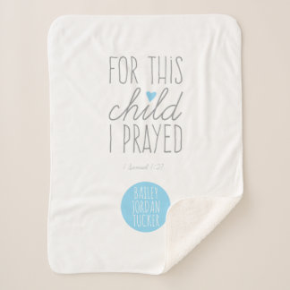 For This Child I Prayed in Blue Sherpa Blanket