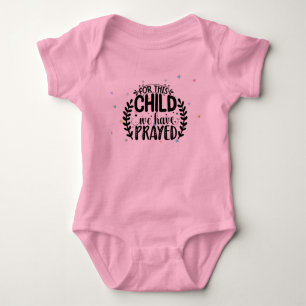 For this child we have prayed baby bodysuit