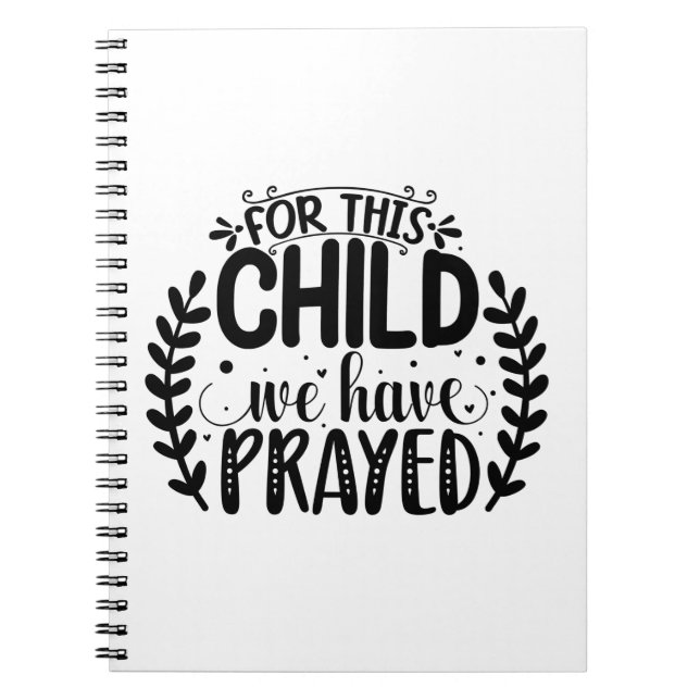 For this child we have prayed notebook (Front)