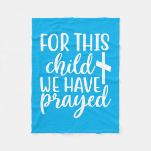 For This Child We Have Prayed with Cross Fleece Blanket