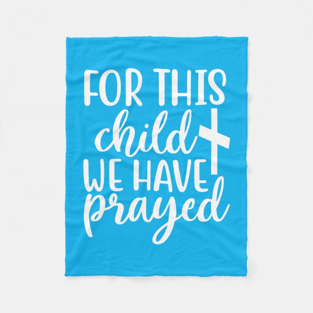For This Child We Have Prayed with Cross Fleece Blanket (Front)