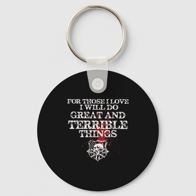 For Those I Love I Will Do Great And Terrible Thin Key Ring (Front)