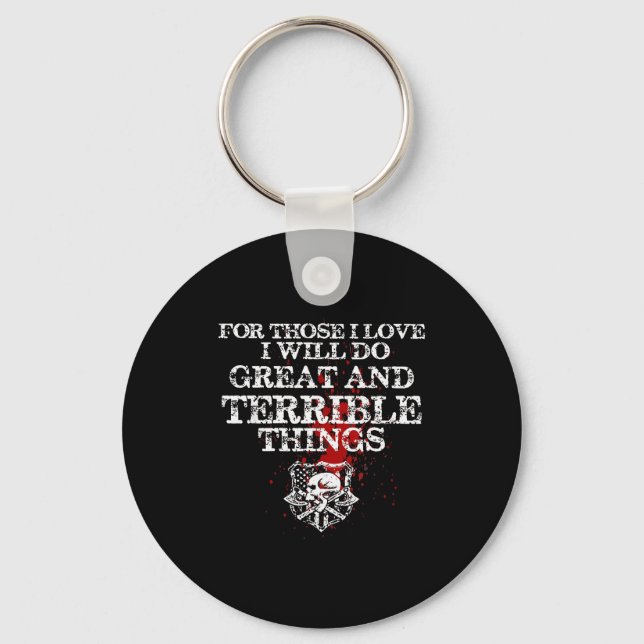 For Those I Love I Will Do Great And Terrible Thin Key Ring (Front)