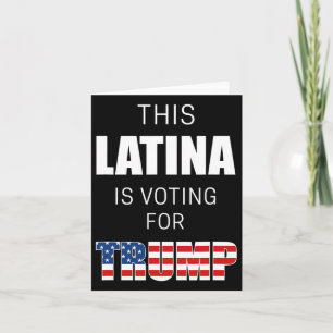 For Trump 2020 Election President Hispanic Women Card
