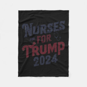 For Trump 2024 Nurses Support Trump 2024 Fleece Blanket