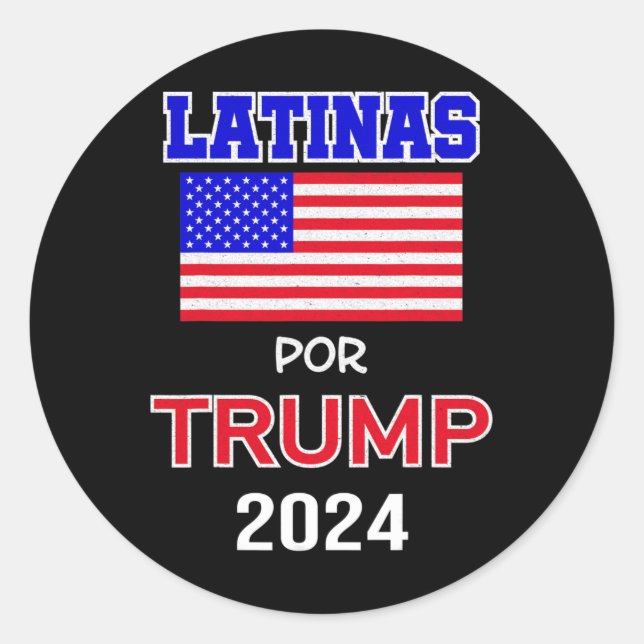 For Trump 2024 Pro Trump Gift - Latinas Por Trump  Classic Round Sticker (Front)